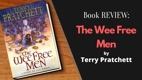 The Wee Free Men by Terry Pratchett - Book REVIEW