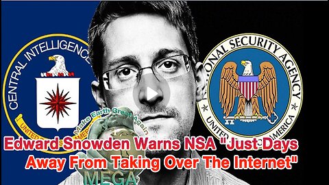 Edward Snowden Warns NSA "Just Days Away From Taking Over The Internet"