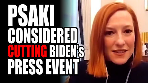 Psaki Considered CUTTING Biden's Press Event