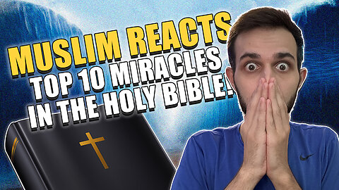 MUSLIM Reacts to MIRACLES In The Holy BIBLE! ✝️