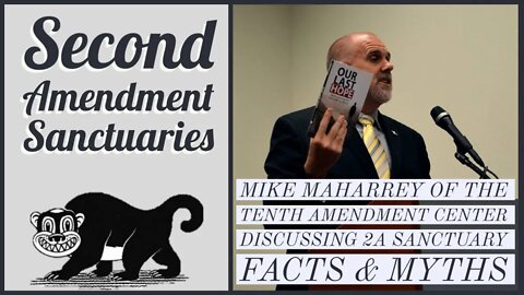 Second Amendment Sanctuaries - Featuring Mike Maharrey of the Tenth Amendment Center