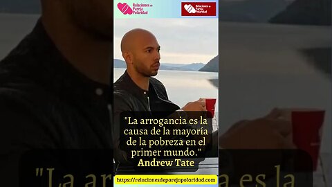 21. La arrogancia es la causa de la mayoría de la pobreza #andrewtate #seducción #amor #pareja