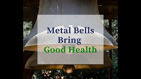 What kinds of Bells are used in Sound Healing?