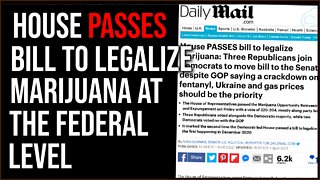 House Passes Bill To DECRIMINALIZE Marijuana At The Federal Level