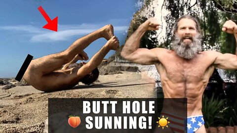 Use ButtHole Sunning to Recharge Your Life!
