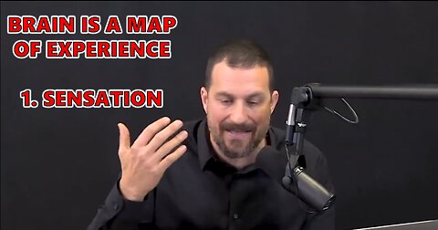 Huberman Lab Podcast #1: Brain is a map of experience - 1) Sensations