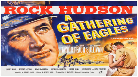 🎥 A Gathering of Eagles - 1963 - Rock Hudson - 🎥 FULL MOVIE