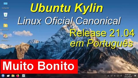 Ubuntu Kylin versão oficial do Linux Ubuntu (Canonical). Lançamento. 21.04 Bonito, Rápido e Estável