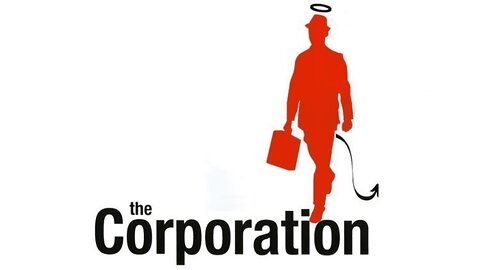 The Corporation is Coming - Beware!