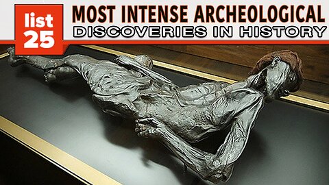 25 Most INTENSE Archaeological Discoveries In Human History