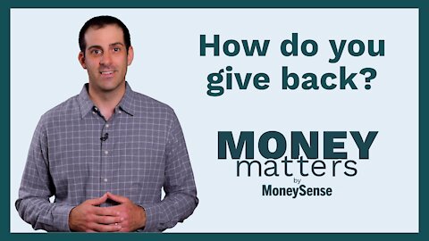 Money Matters - Question 03 - How do you give back