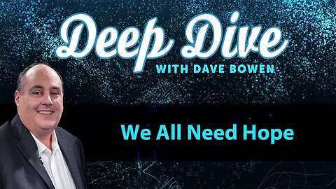 We All NEED HOPE | Teacher: Dave Bowen