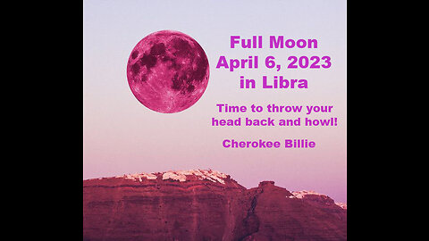 Full Moon April 6, 2023 in Libra