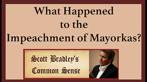 What Happened to the Impeachment of Mayorkas?