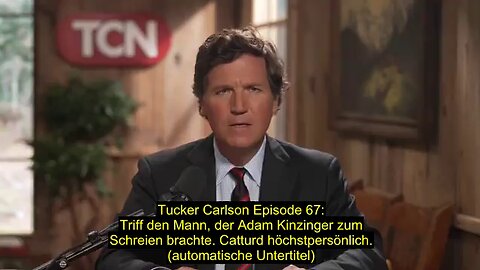 Tucker Carlson Episode 67 (automatische Untertitel)