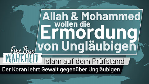 Allah & Mohammed wollen die Ermordung von Ungläubigen | Islam auf dem Prüfstand