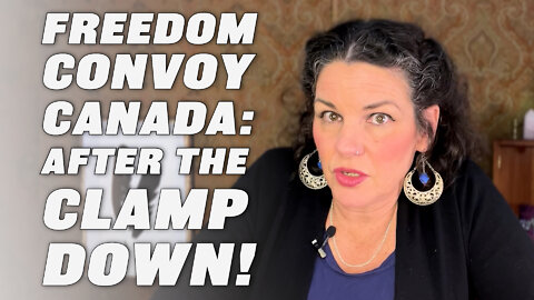 CANADIAN FREEDOM CONVOY CRACKDOWN AFTERMATH! LAST DITCH TYRANT MOVES & FREEDOM SCORES BIG WINS!