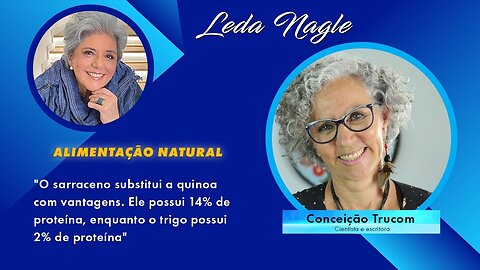 Conhece o Trigo sarraceno? Não é trigo, não tem glutén e tem 14% de proteína: Conceição Trucon