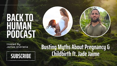 Busting Myths About Pregnancy & Childbirth ft. Jade Jaime