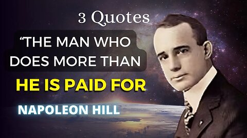 3 Napoleon Hill Quotes (13-15) You Should Know To Achieve Greatness