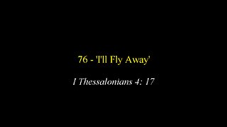 76 - 'I'll Fly Away'
