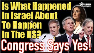 Is What Happened In Israel About To Happen In The US? Congress Says Yes!