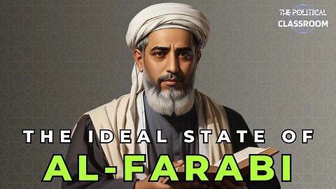 Political Philosophy of Al-Farabi | Muslim Political Thoughts