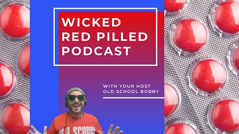 Wicked Red Pilled Podcast #19 - World Premier of "Used Ta be Michael"