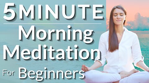 5 Minute Morning Meditation To Feel Calm And Relaxed