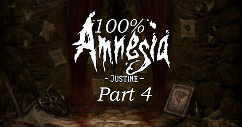 Road to 100%:Amnesia Justine P4