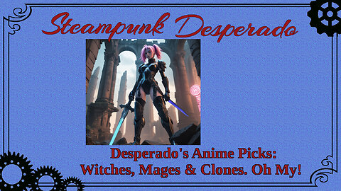 Desperado’s Anime Picks #1