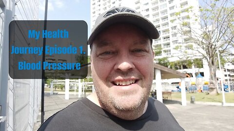 My Health Journey Episode 1- Blood Pressure