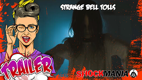 Horror Trailer: STRANGE BELL TOLLS (China 2023) A Second Look At This Spookfest