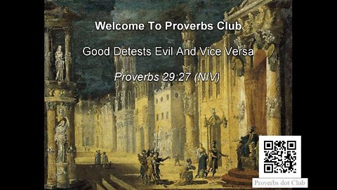 Good Detests Evil And Vice Versa - Proverbs 29:27