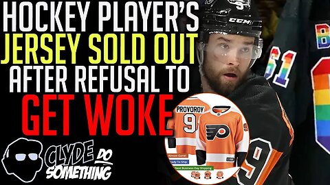 Ivan Provorov Jersey Sells Out after Hockey Player Refuses to Go WOKE