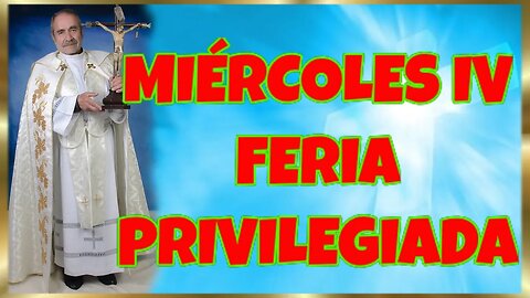 356 MIÉRCOLES IV FERIA PRIVILEGIADA 2022. 4K