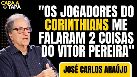 JOSÉ CARLOS ARAÚJO CONFIDENCIA DUAS INFORMAÇÕES SOBRE VITOR PEREIRA