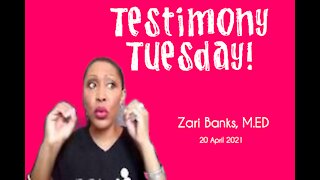 Testimony Tuesday! | Zari Banks, M.Ed | Apr. 20, 2021 - PWPP