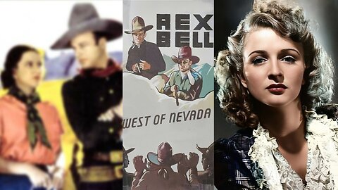 WEST OF NEVADA (1936) Rex Bell, Joan Barclay & Al St. John | Western | B&W