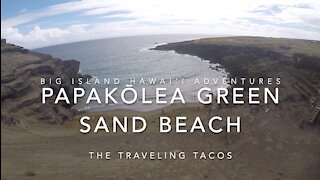 Papakolea Green Sand Beach - The Traveling Tacos - Big Island Adventures, Kona, Hawai'i