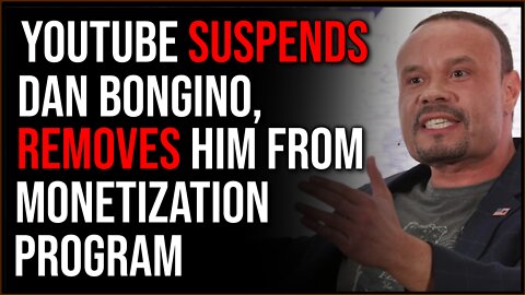 Dan Bongino SUSPENDED, Banned From YouTube Partner Program