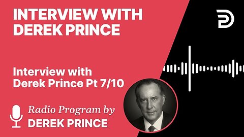 Interview with Derek Prince 7 of 10