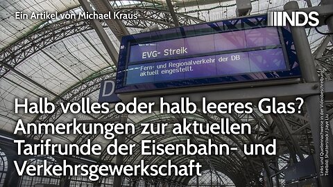 Halb volles oder halb leeres Glas? Aktuelle Tarifrunde der Eisenbahn- und Verkehrsgewerkschaft | NDS