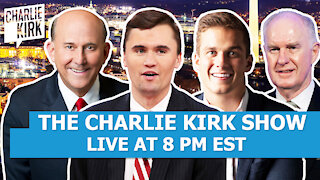 THE CHARLIE KIRK SHOW FT. MADISON CAWTHORN, CONGRESSMAN LOUIE GOHMERT & LT. GEN. MCINERNEY!