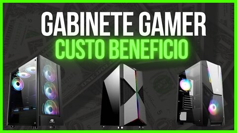 Gabinete Gamer: 5 opções de gabinete gamer custo beneficio de R$ 250,00 até R$ 400,00 para 2022