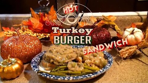 Hot Turkey Burger Sandwich, Oct 2022 Steve Burk