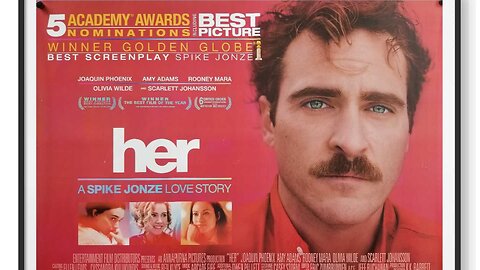 "Her" (2013) Directed by Spike Jonze