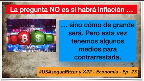 #USAsegunRitter y X22 - Economía - Ep. 23