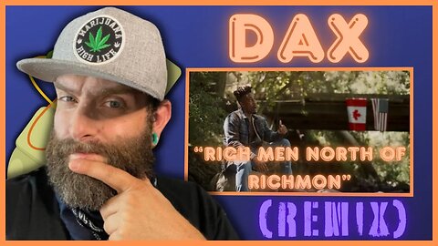 Another Remix?? "Rich men North of Richmond" DAX (REMIX)