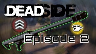 Deadside Solo PvE - Hard Mission & Heli Crash + Airdrops - Episode 2/3